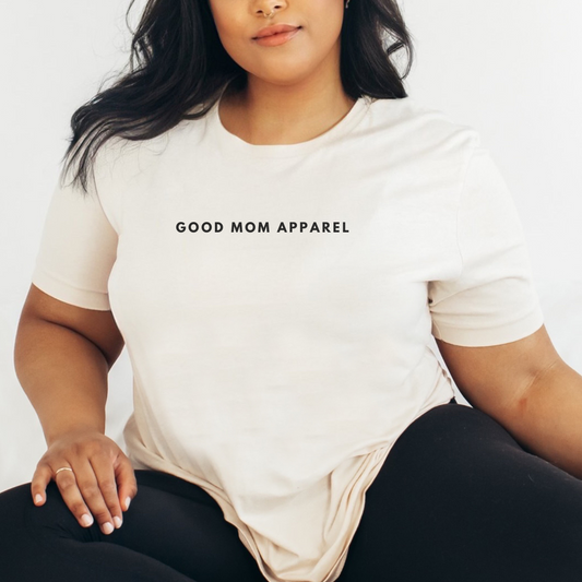 Good Mom Apparel Tee